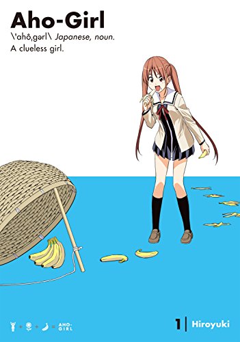 Aho-Girl: A Clueless Girl Vol. 1