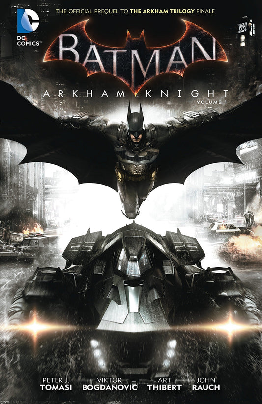 Batman: Arkham Knight Vol. 1: The Official Prequel to the Arkham Trilogy Finale