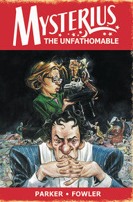MYSTERIUS THE UNFATHOMABLE